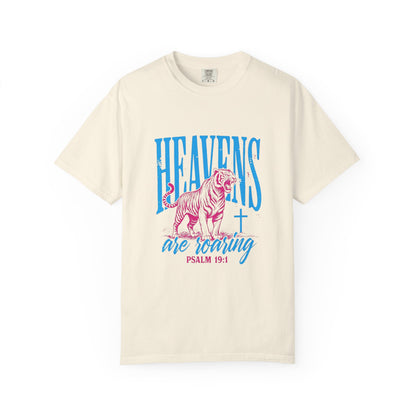 Heavens Are Roaring T-Shirt — Psalm 19:1 Christian Faith Tee