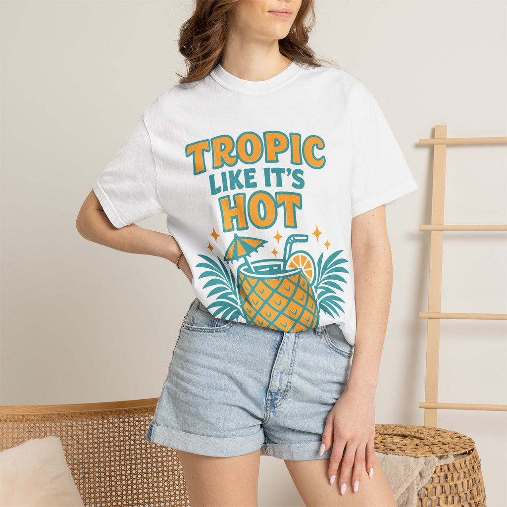 T-Shirt — "Tropic Like It's Hot" Pineapple Tropical Graphic Tee