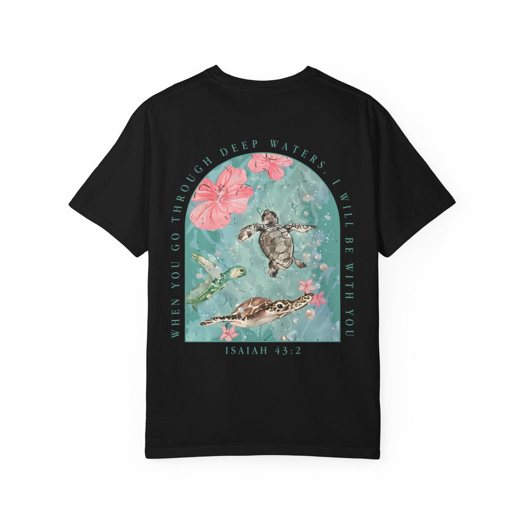 T-Shirt — 'When You Walk Through Deep Waters' Floral Sea Turtle Christian Tee