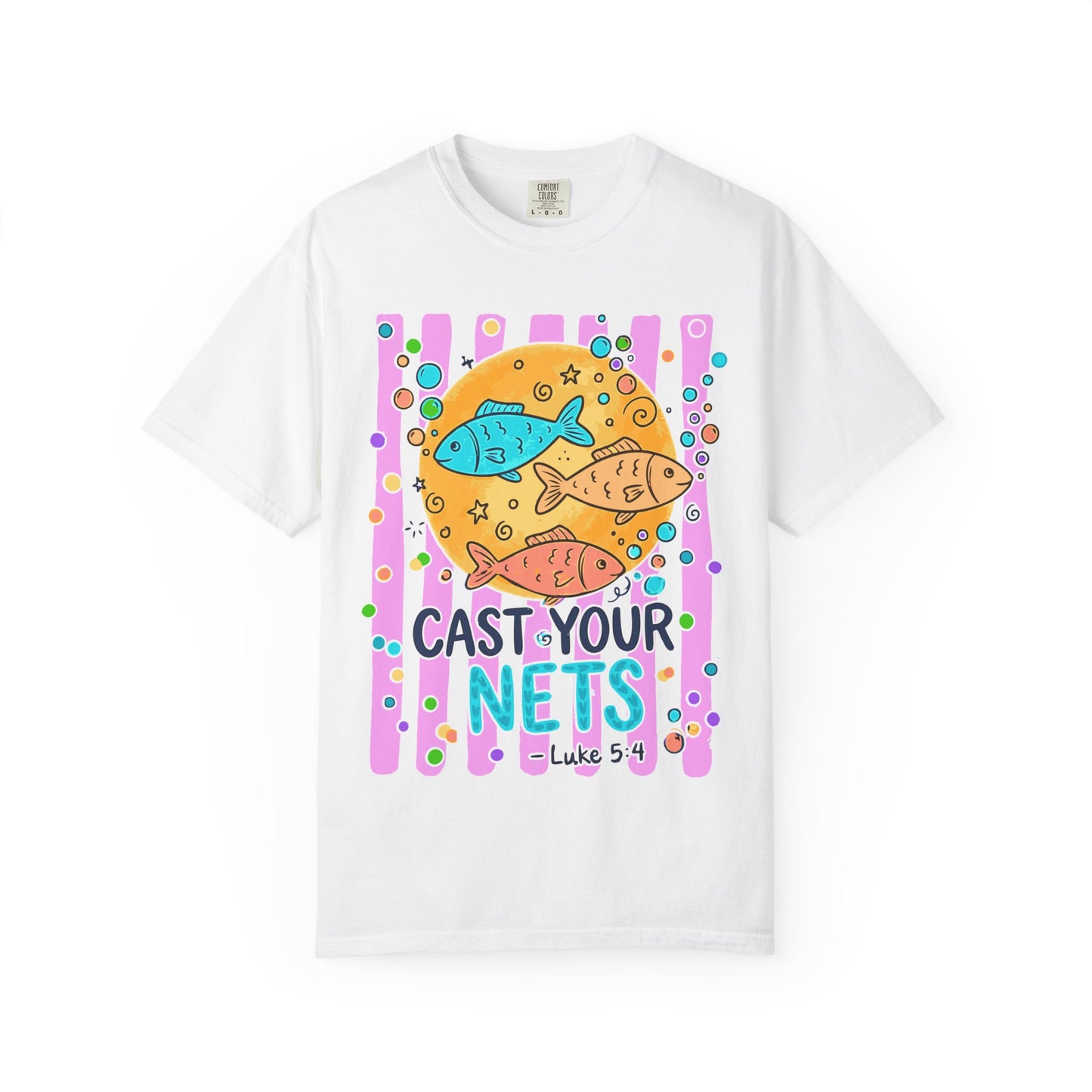 Cast Your Nets T-Shirt — Colorful Christian Fish Design (Luke 5:4)