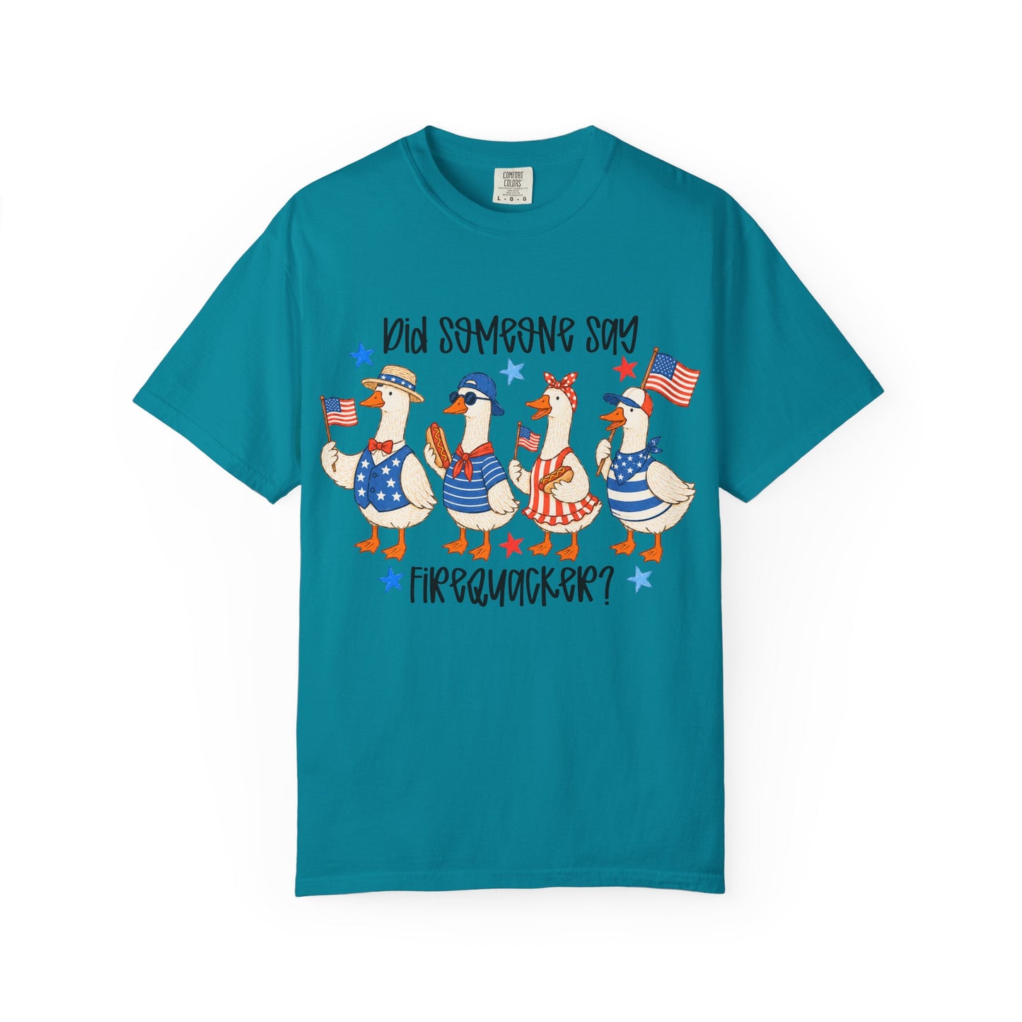 Patriotic 'Did Someone Say Firequacker?' T-Shirt