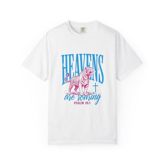 Heavens Are Roaring T-Shirt — Psalm 19:1 Christian Faith Tee