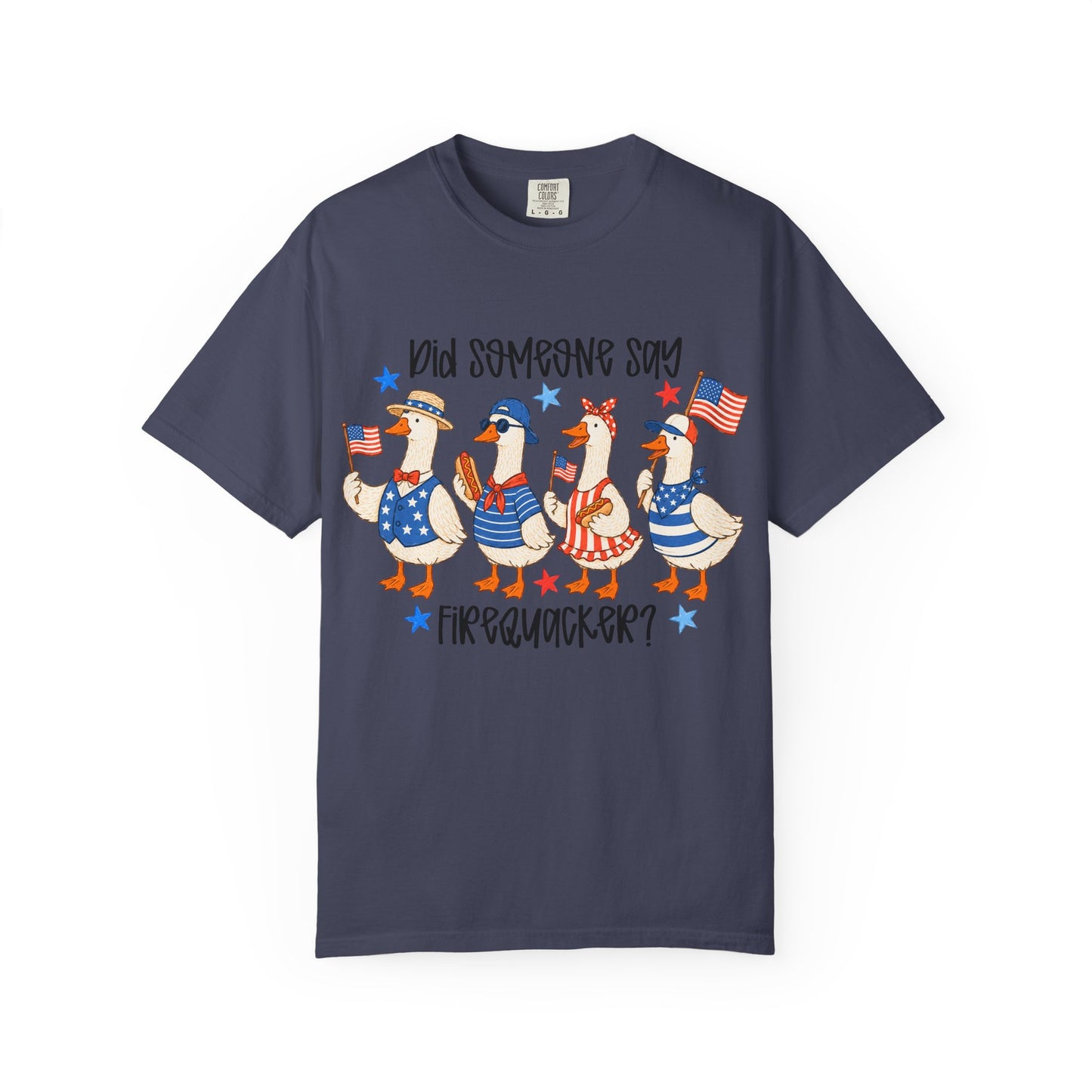 Patriotic 'Did Someone Say Firequacker?' T-Shirt