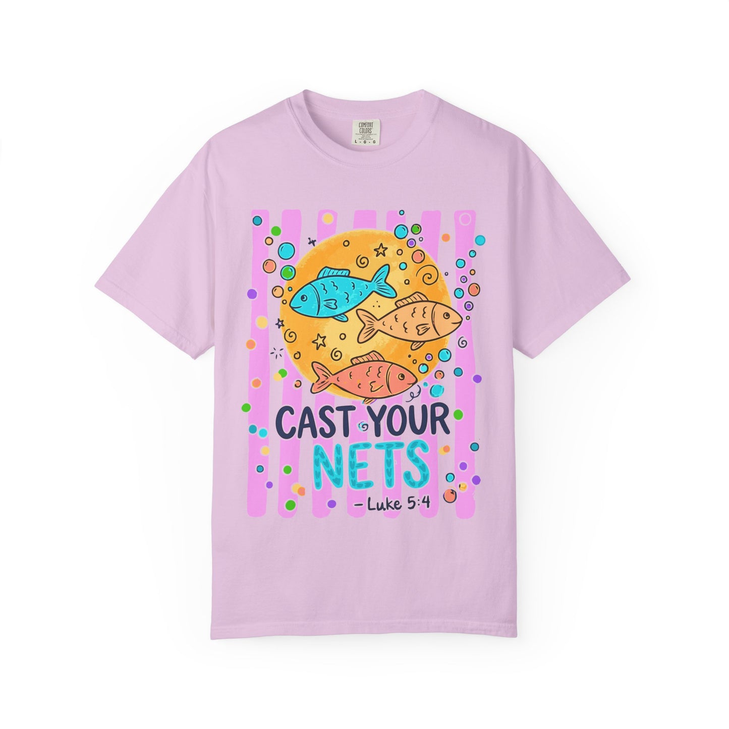 Cast Your Nets T-Shirt — Colorful Christian Fish Design (Luke 5:4)
