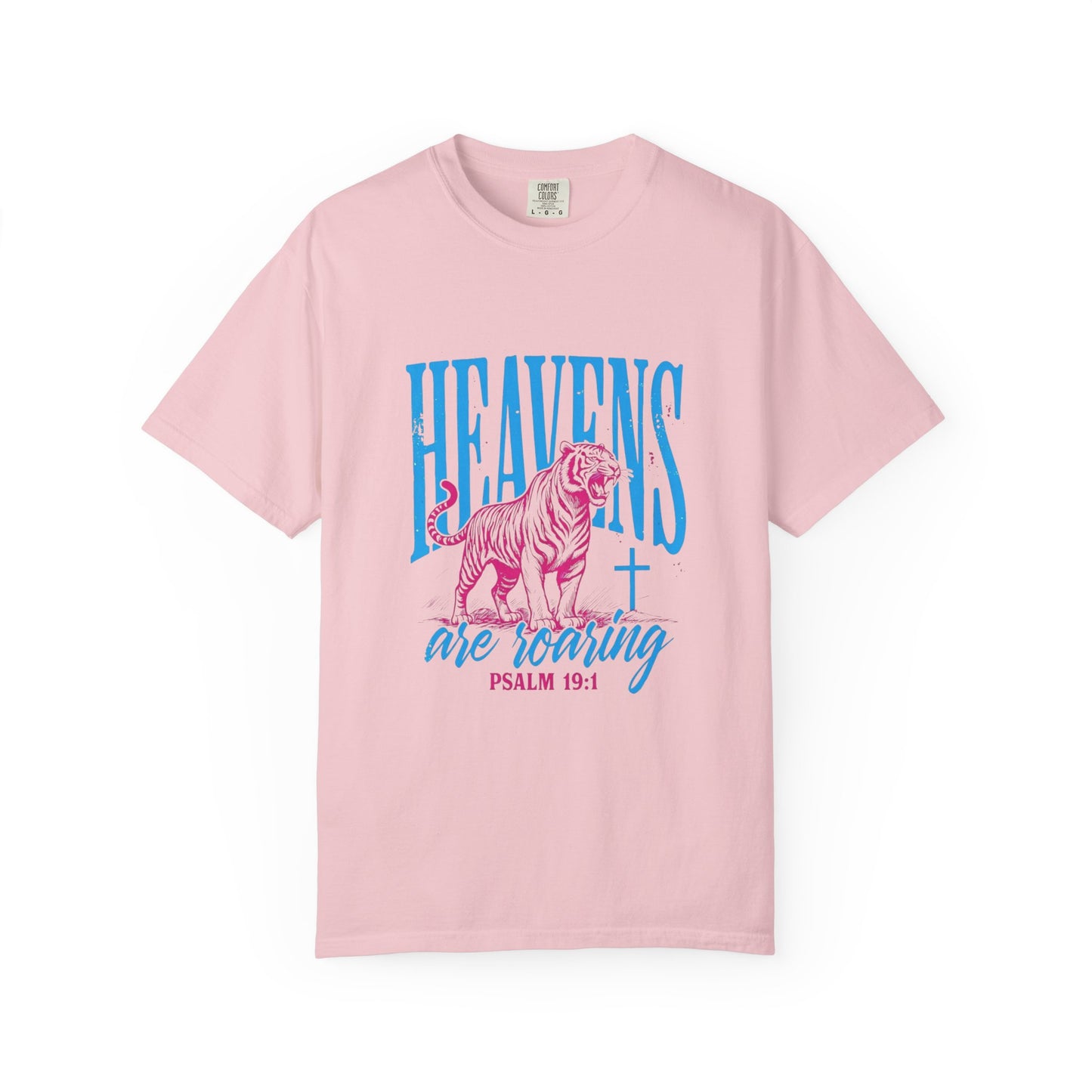 Heavens Are Roaring T-Shirt — Psalm 19:1 Christian Faith Tee