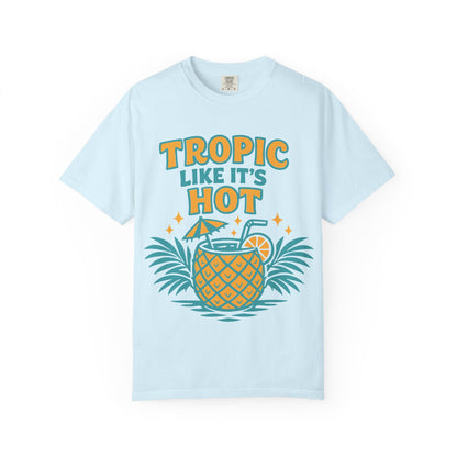 T-Shirt — "Tropic Like It's Hot" Pineapple Tropical Graphic Tee