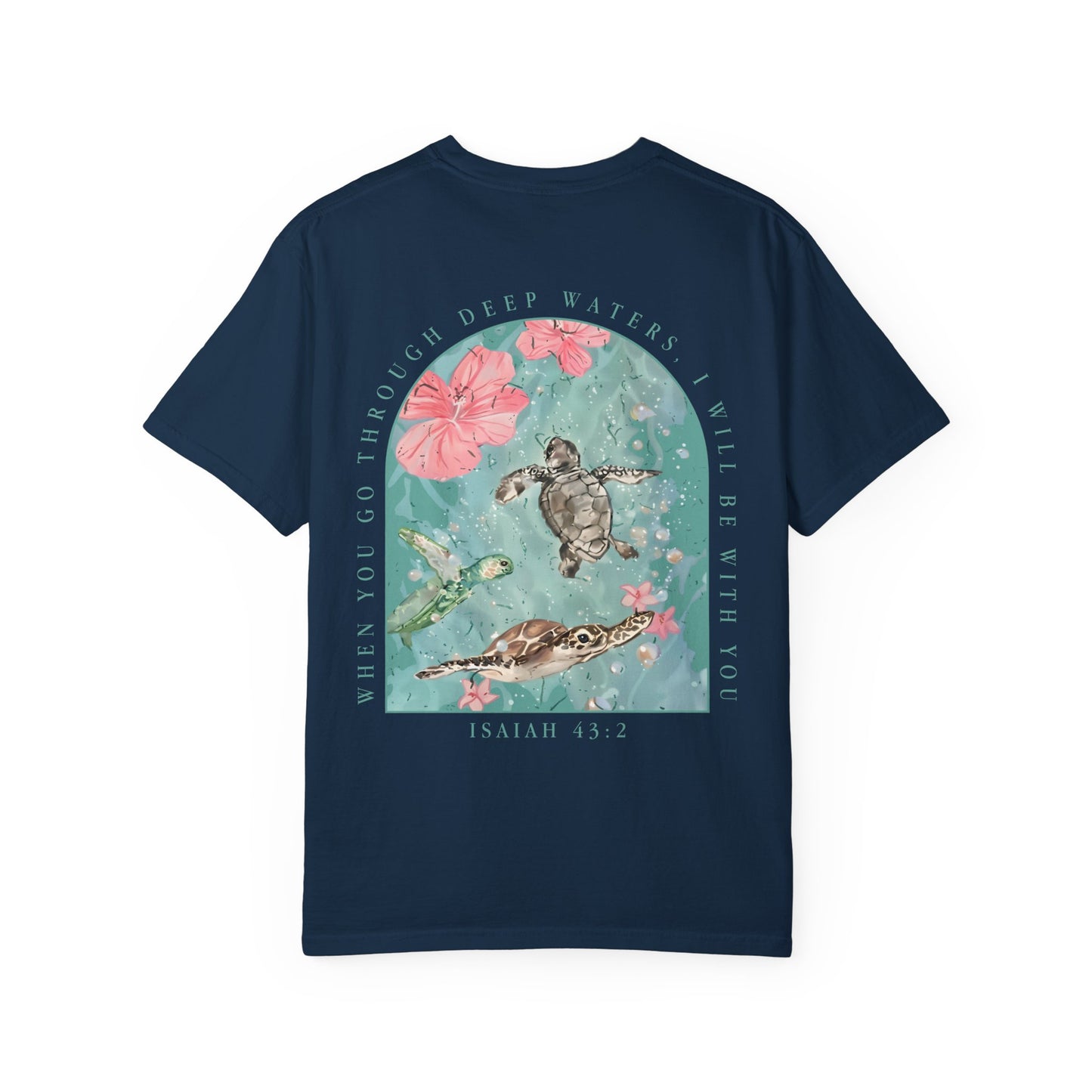 T-Shirt — 'When You Walk Through Deep Waters' Floral Sea Turtle Christian Tee