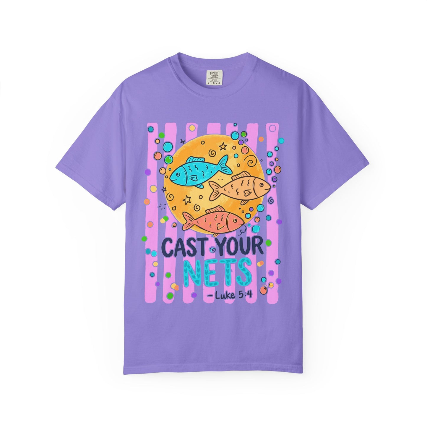 Cast Your Nets T-Shirt — Colorful Christian Fish Design (Luke 5:4)