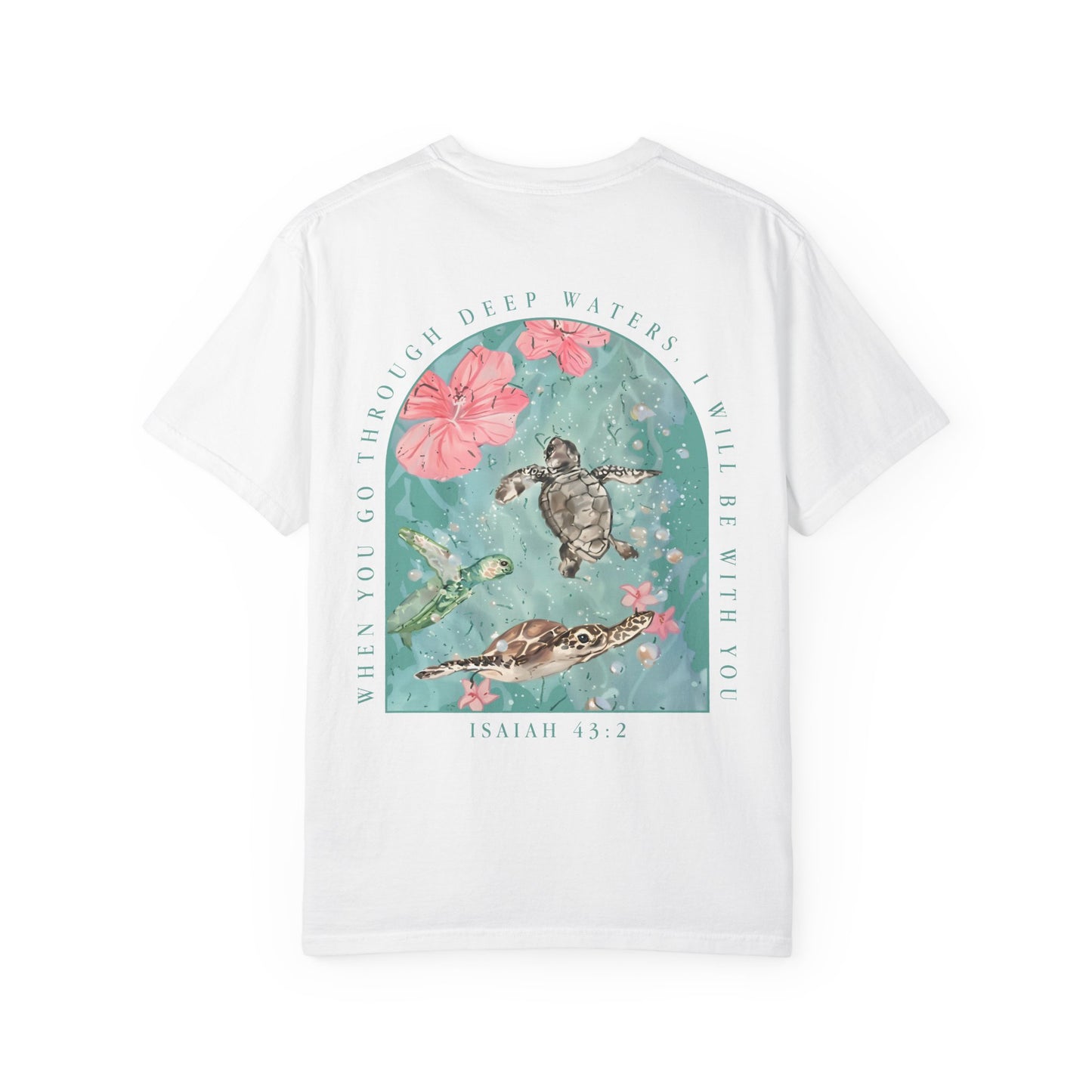 T-Shirt — 'When You Walk Through Deep Waters' Floral Sea Turtle Christian Tee