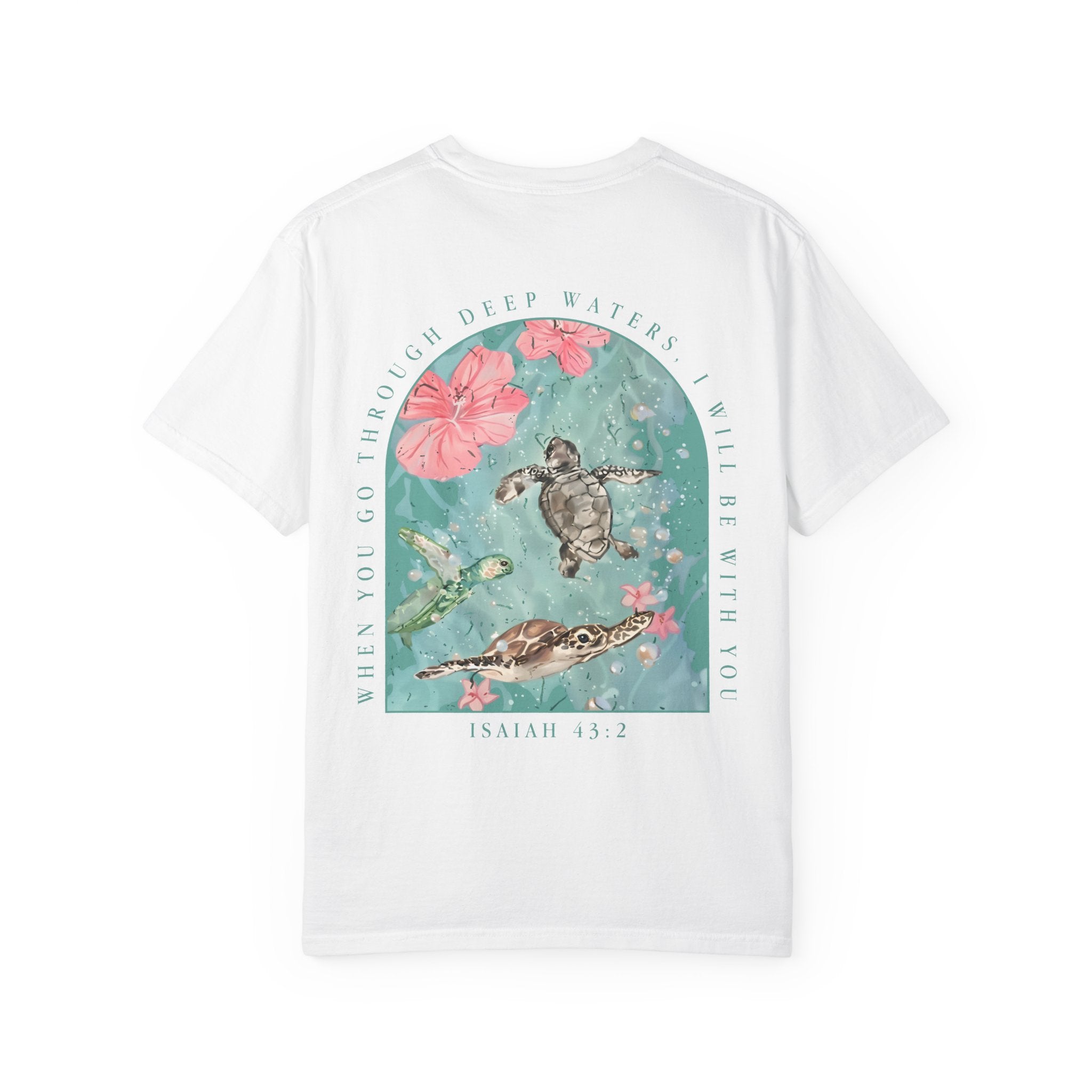T-Shirt — 'When You Walk Through Deep Waters' Floral Sea Turtle Christian Tee
