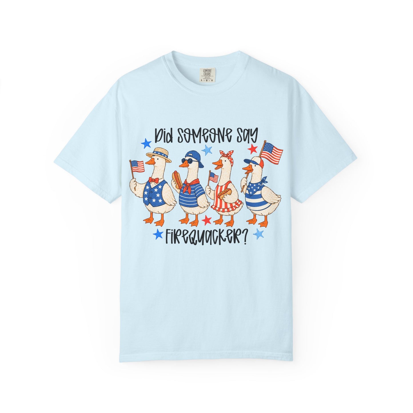 Patriotic 'Did Someone Say Firequacker?' T-Shirt