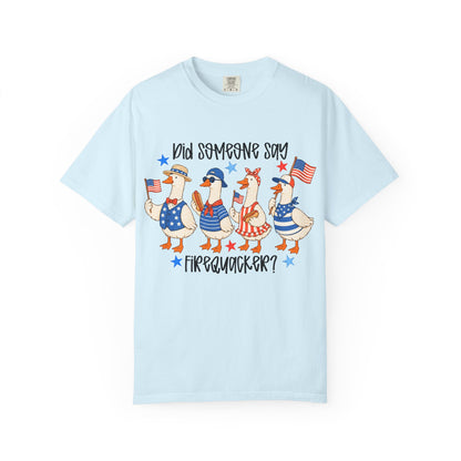 Patriotic 'Did Someone Say Firequacker?' T-Shirt